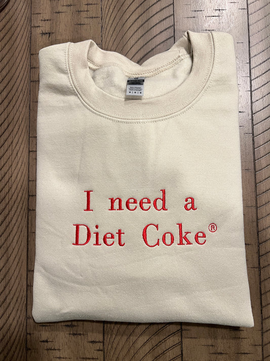 I need a Diet Coke